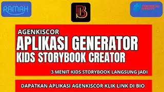 AGENKISCOR II APLIKASI GENERATOR KIDS STORYBOOK CREATOR II CERITA BERGAMBAR II DILENGKAPI DUA BAHASA