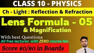 Lens Formula & Magnification Class 10 | Best Questions + Clear Concepts | CBSE Physics Light 
