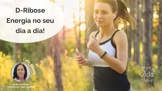 D-Ribose: Energia no seu dia a dia!