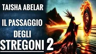 Il passaggio degli stregoni ● Taisha Abelar ● parte 2 ● Audiolettura ● Sciamanesimo tolteco