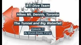 CNE - Destinations: BTI Dive Team - Hikes Mt. Dennis, Toronto - Episode 11