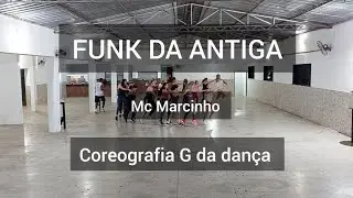 Mc Marcinho - Funk da Antiga - Coreografia G da dan&ccedil;a