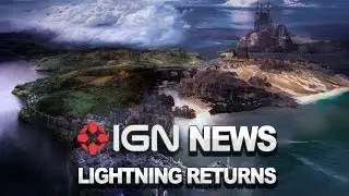 IGN News - Lightning Returns: Final Fantasy XIII Announced