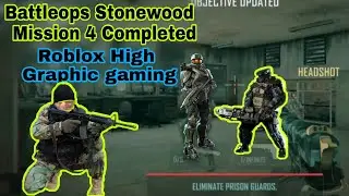 Battleops Stonewood Mission 4 Completed Roblox High Graphic gaming Shohagh Gaming