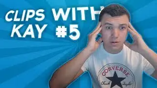 FaZe Kay - Clips with Kay #5