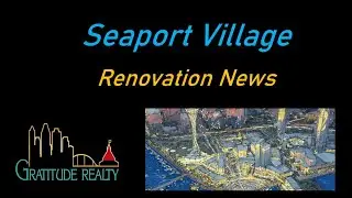 Seaport Village Renovation Plans