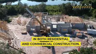 Titan Contacting New Construction In Progress