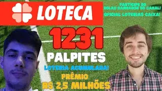 LOTECA 1231 PALPITES | AN&Aacute;LISE P&Oacute;S RODADA | LOTERIA ACUMULADA R$ 2,5 MILH&Otilde;ES | PARTICIPE DO BOL&Atilde;O!