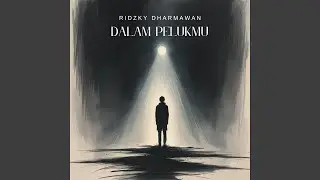 Dalam Pelukmu