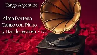 Alma Porteña – Tango con Piano y Bandoneón