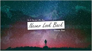 Tom & Jame - Never Look Back feat. Alice Berg (Severman Remix) [FREE DOWNLOAD!]