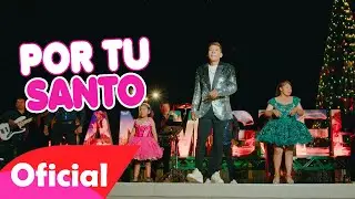 El Rom&aacute;ntico Sandino - Por Tu Santo (Video Oficial) PASIONSUR Internacional