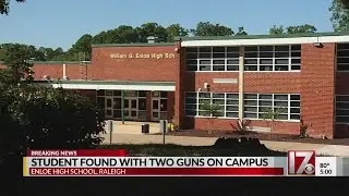 Student found with 2 guns at Raleigh's Enloe High School
