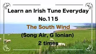 115 The South Wind (Song Air, G Ionian)