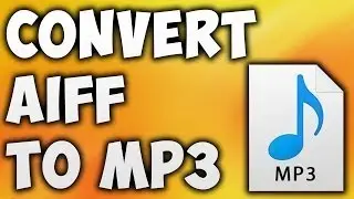 How to Convert AIFF to MP3 Convert