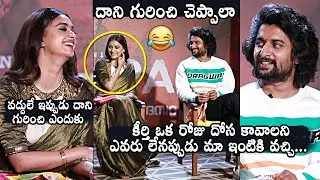 నాని..కీర్తి..ఒక దోస😍 | Natural Star Nani Shares FUNNY Incident Happened With Keerthy Suresh