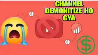 Channel ho gya demonitize abb nahi chalaunga ye channel
