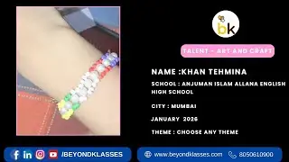 Khan Tehmina  | craft  Talent | January  2025 Free Online Competition beyondklasses.com 🤩 prizes