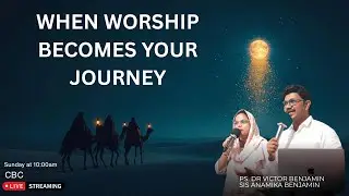 WHEN WORSHIP BECOMES YOUR JOURNEY | The Cost, the Call & the Revelation | Dr. Victor Benjamin