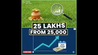25 lakhs from 25,000 for your Child.  Weapon is Consistency .