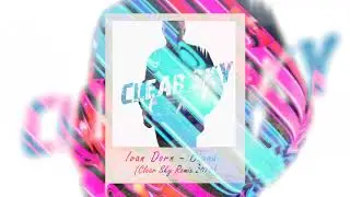 Ivan Dorn - Bigudi  (Clear Sky Remix 2019)