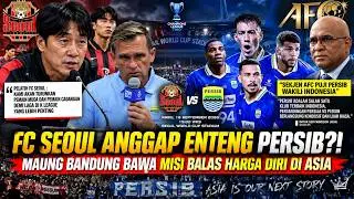 🔵FC SEOUL UNDERESTIMATES PERSIB⁉️BENCHING KEY PLAYERS, PERSIB READY TO MAKE THEM REGRET IT, PRAIS...