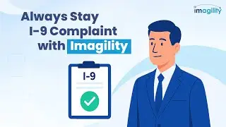 Always Stay I-9 Compliant with Imagility