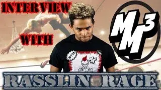 Rasslin Rage Interview with MM3 (Malcolm Monroe III)
