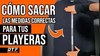 📏👕As&iacute; mides el TAMA&Ntilde;O EXACTO para personalizar tu PLAYERA | 🟠DTFMEXICO.MX