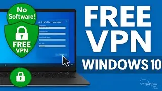 How to Add VPN on Windows 10 (No Software Needed!)
