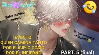 JODET3 GABRIEL!!🤣🕊️😈 | WHB? | Quien Camina Tanto Por El Cielo Como Por El Infierno | PART. 5 (final)