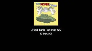 Drunk Tank Podcast #29