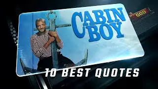 Cabin Boy 1994 | 10 Best Quotes