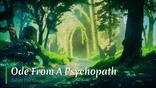 Juliet The Orange - Ode From A Psychopath (Lyric)
