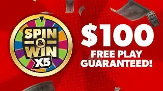 Spin & Win 5X!