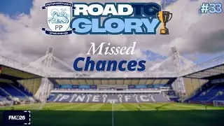 Missed Chances | FM26 PNE