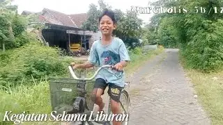 Kegiatan adekku selama liburan 🚲