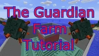 Minecraft Guardian Farm Tutorial (10,000+ items/hour)
