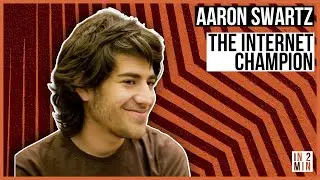Aaron Swartz: The Internet Champion