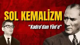 Kadro'dan Yön'e Sol Kemalizm