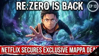 Re:ZERO Season 4 Trailer & Netflix's HUGE MAPPA Deal | Anime News EP 13 | AnimeTaiyo