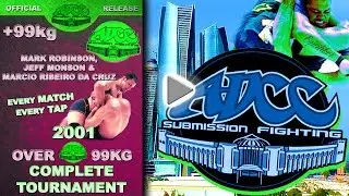 ADCC 2001 Complete Over 99KG Tournament TRAILER