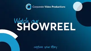 Corporate Video Productions - Showreel