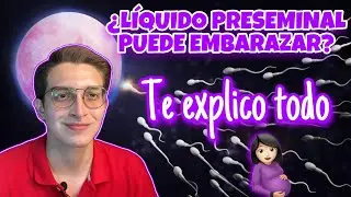 L&Iacute;QUIDO PRESEMINAL | &iquest;S&Iacute; EMBARAZA O NO? | TIPS | F&Aacute;CIL EXPLICACI&Oacute;N