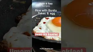 Healthy Umami&nbsp;rich Breakfast! Rice with bonito flakes and sunny-side-up!