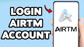 Как войти в аккаунт Airtm | Вход в кошелек Airtm | Цифровой кошелек Airtm