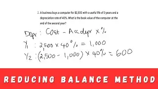 How to calculate DEPRECIATION using the Reducing Balance Method | Part 3