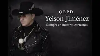 Honor A Yeison Jiménez 