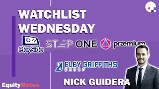 Watchlist Wednesday | PlaySide Studios (PLY), Praemium (PPS) & Step One (STP)  | w/ Nick Guidera