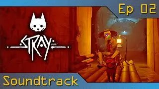🎵 Stray Soundtrack | Ep 02
